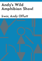 Andy_s_wild_amphibian_show_